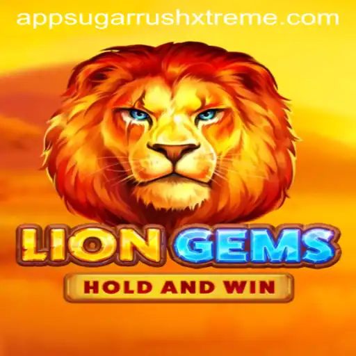 Discover the Enchanting World of LionGems: A SUGARRUSHXTREME Adventure