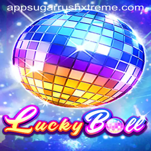 Exploring the Thrills of LuckyBall: Unveiling SUGARRUSHXTREME
