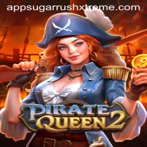 Embark on an Epic Adventure with PirateQueen2: SUGARRUSHXTREME